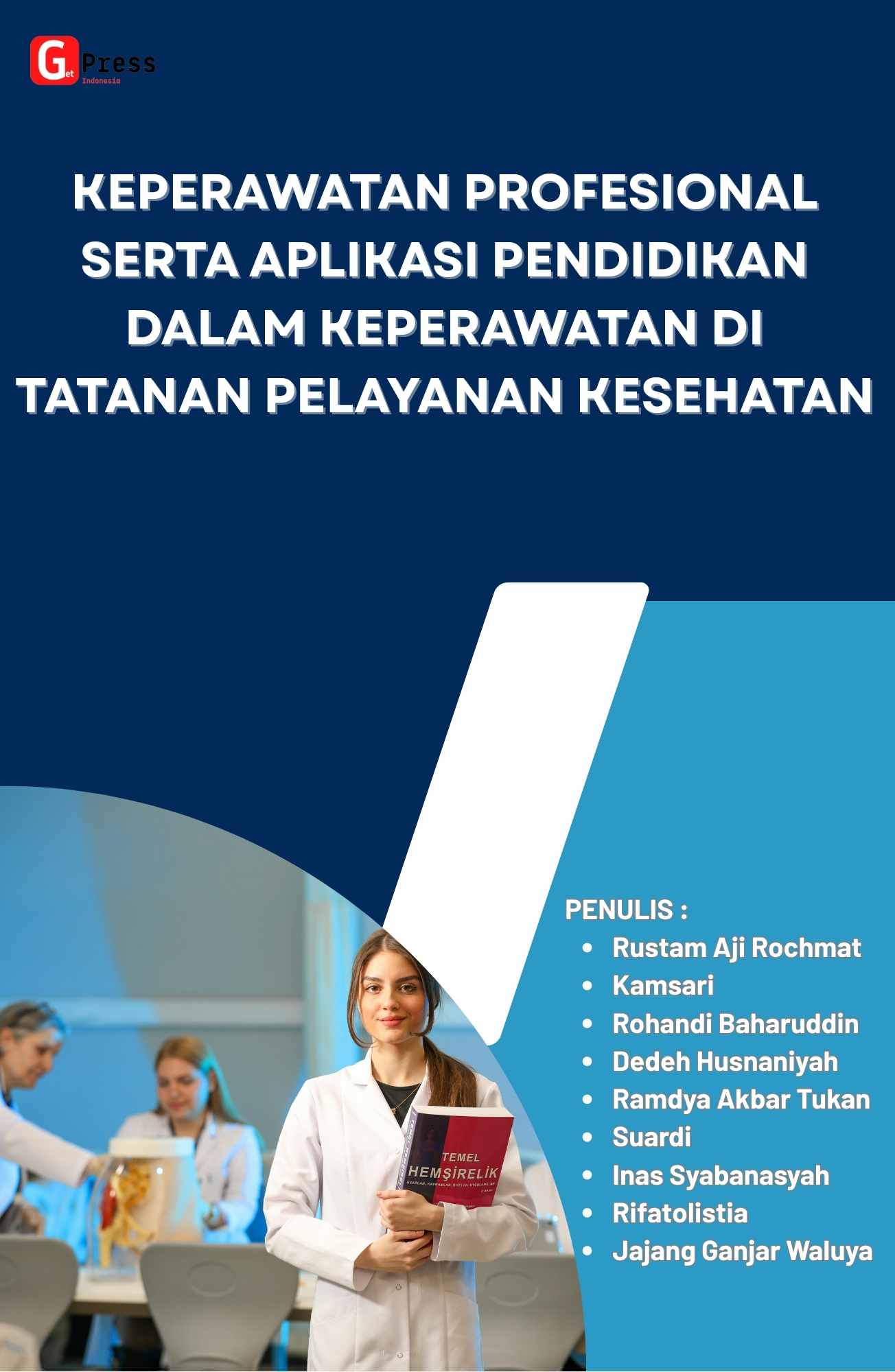 2298 Keperawatan Profesional serta aplikasi pendidikan dalam keperawatan di tatanan pelayanan kesehatan